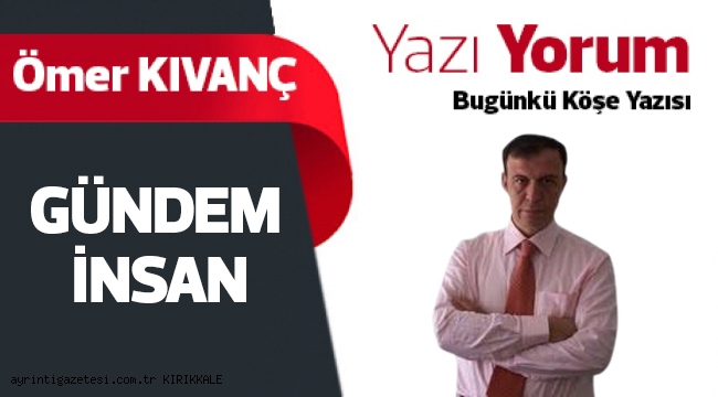 Gündem İNSAN