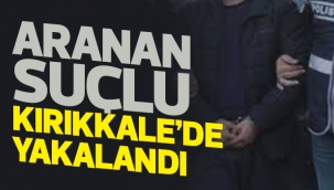 ARANAN SUÇLU YAKALANDI