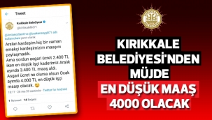 KIRIKKALE BELEDİYESİ'NDEN MÜJDE EN DÜŞÜK MAAŞ 4000 OLACAK