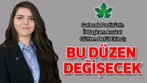 BU DÜZEN DEĞİŞECEK