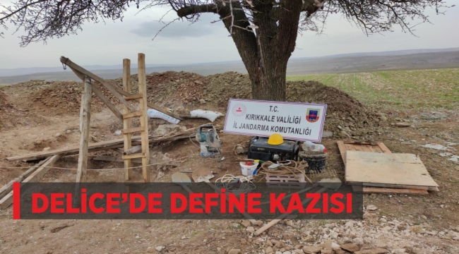 DELİCE'DE DEFİNE KAZISI