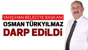TÜRKYILMAZ DARP EDİLDİ