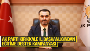AK Parti Kırıkkale İl Başkanlığından eğitime destek kampanyası