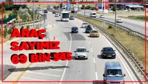 Araç sayımız 69 bin 545 oldu