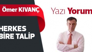 HERKES BİRE TALİP