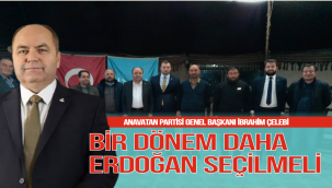 BİR DÖNEM DAHA ERDOĞAN SEÇİLMELİ