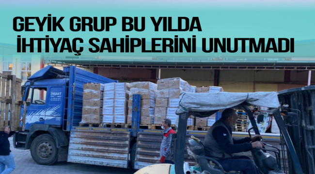 Geyik Grup Bu Yılda İhtiyaç Sahiplerini Unutmadı