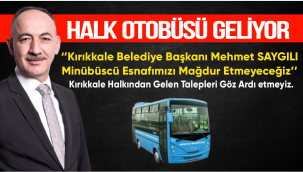 Halktan Gelen Talepleri Göz Ardı Edemem