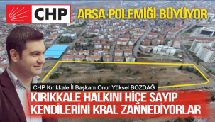 Kırıkkale Halkını Hiçe Sayıp Kendilerini Kral Zannediyorlar