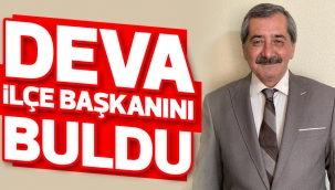 DEVA İLÇE BAŞKANINI BULDU