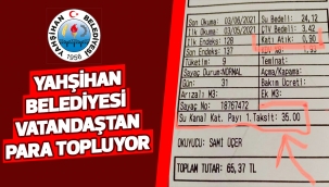 Yahşihan Belediyesi vatandaştan para topluyor