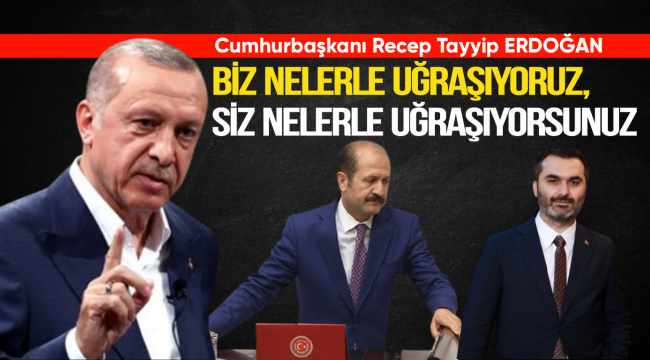 REİS'TEN İL BAŞKANLARINA VE MİLLETVEKİLLERİNE AYAR