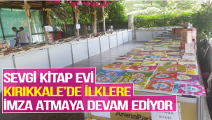 SEVGİ KİTAP EVİ KIRIKKALE'DE İLKLERE İMZA ATMAYA DEVAM EDİYOR