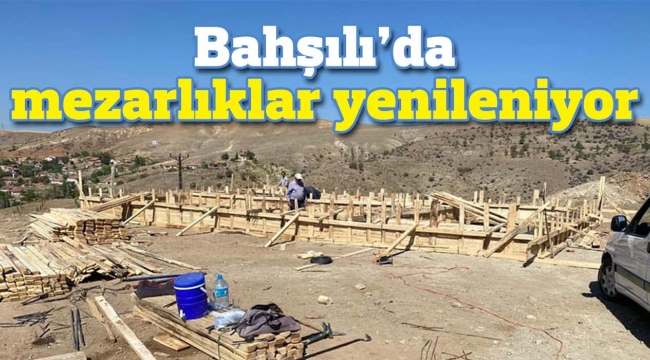 Bahşılı'da mezarlıklar yenileniyor