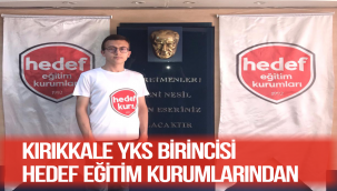 KIRIKKALE YKS BİRİNCİSİ HEDEF EĞİTİM KURUMLARINDAN