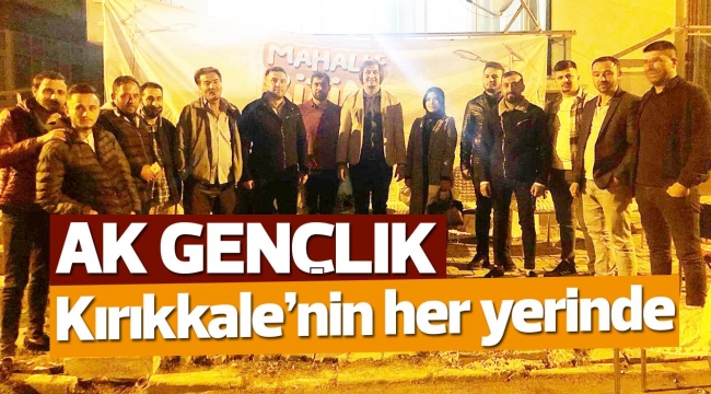 Ak Gençlik Kırıkkale'nin her yerinde