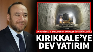 KIRIKKALE'YE DEV YATIRIM