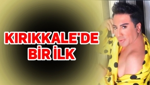 KIRIKKALE'DE BİR İLK