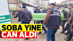 SOBA YİNE CAN ALDI