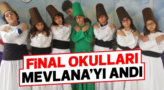 Final Okulları, Mevlana'yı Andı