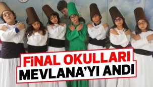 Final Okulları, Mevlana'yı Andı