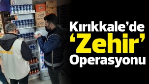 Kırıkkale'de 'Zehir' Operasyonu