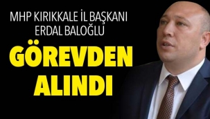 ERDAL BALOĞLU GÖREVDEN ALINDI