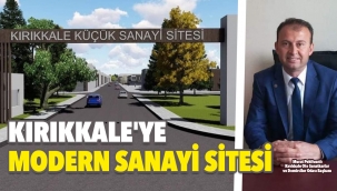 Kırıkkale'ye modern sanayi sitesi