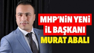 MHP'NİN YENİ İL BAŞKANI MURAT ABALI
