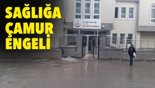 Sağlığa çamur engeli