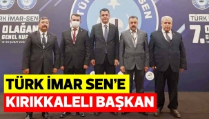 Türk İmar Sen'e Kırıkkaleli Başkan