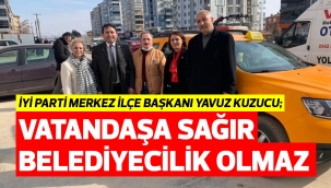 Vatandaşa sağır belediyecilik olmaz