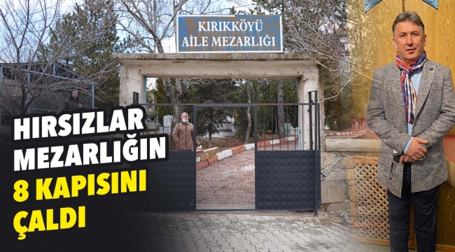 Hırsızlar mezarlığın 8 kapısını çaldı