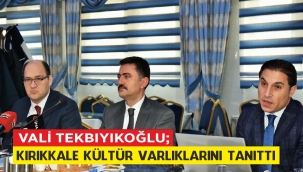 Kırıkkale kültür varlıklarını tanıtma toplantısı yapıldı