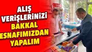 Alış verişlerinizi bakkal esnafından yapalım