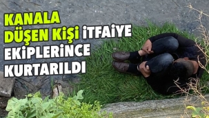 Kırıkkale'de kanala düşen kişi itfaiye ekiplerince kurtarıldı