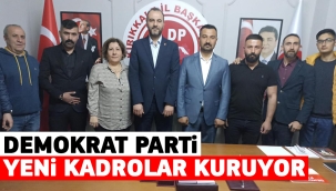 DEMOKRAT PARTİ YENİ KADROLAR KURUYOR