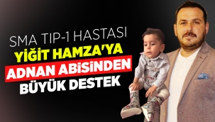 SMA Tip-1 Hastası Yiğit Hamza'ya Adnan Abisinden büyük destek