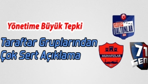 Taraftar Gruplarından Çok Sert Açıklama