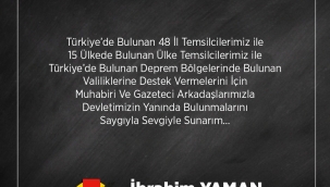 BAŞKAN YAMAN DEPREM BÖLGESİ'NDE