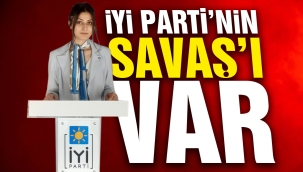 İYİ Parti'nin Savaş'ı var
