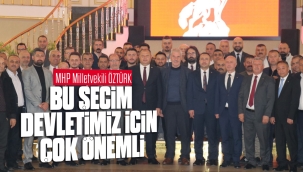 Bu seçim devletimiz için çok önemli
