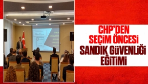 CHP'den sandık güvenliği Eğitimi