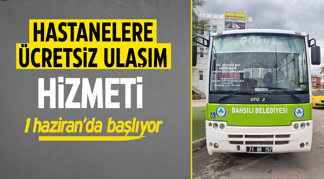 Hastanelere ücretsiz ulaşım desteği