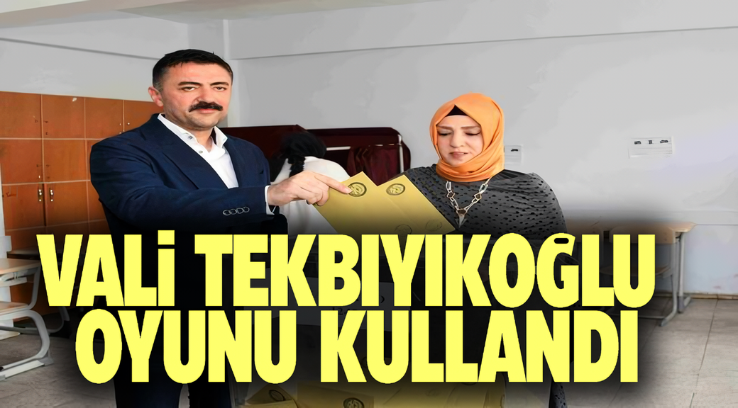 Vali Bülent Tekbıyıkoğlu, Oyunu Kullandı