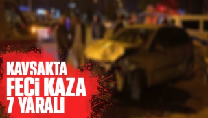 Kavşakta feci kaza 7 yaralı