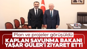 Kaplan'dan Milli Savunma Bakanı Yaşar Güler'e ziyaret
