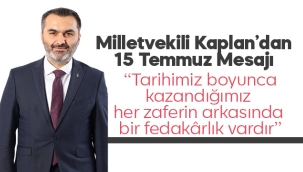 Milletvekili Kaplan'dan 15 Temmuz Mesajı