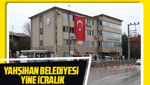 Yahşihan belediyesi yine icralik