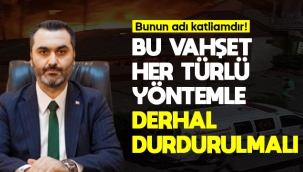 Mustafa Kaplan; Bu vahşet her türlü yöntemle derhal durdurulmalı